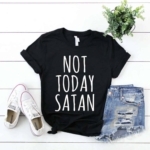 Toperth Not Today Satan T-Shirt – TOPERTH