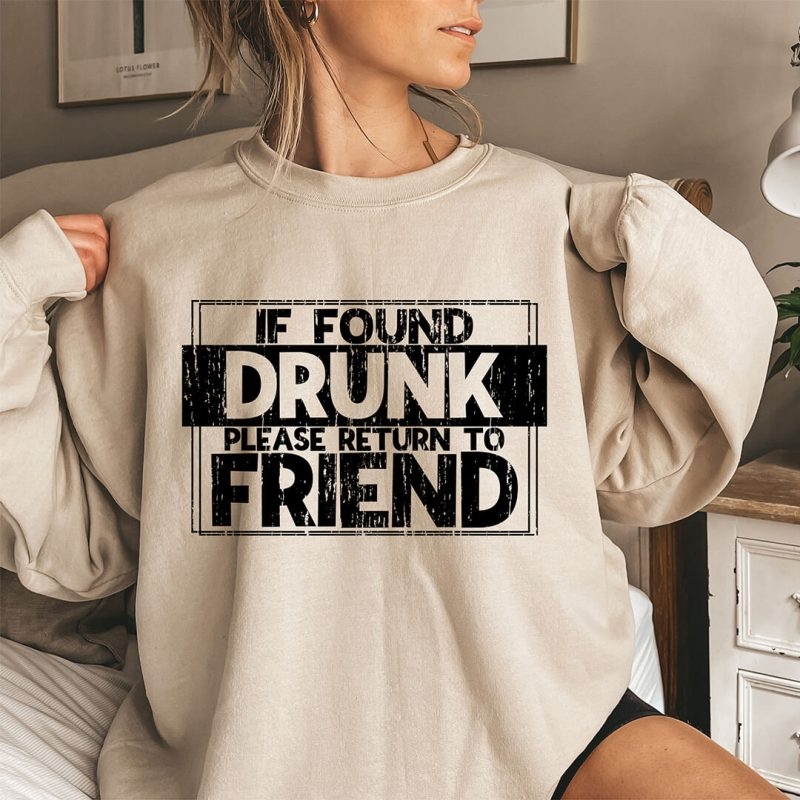 Toperth Khaki If Found Drunk, Please Return To Friend Sweatshirt – Toperth