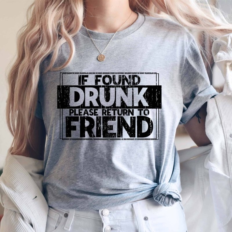Toperth Light Grey If Found Drunk, Please Return To Friend T-Shirt – Toperth