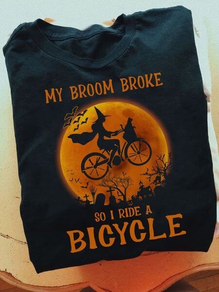 Toperth Classic My Broom Broke So I Ride A Bicycle T-Shirt – Toperth