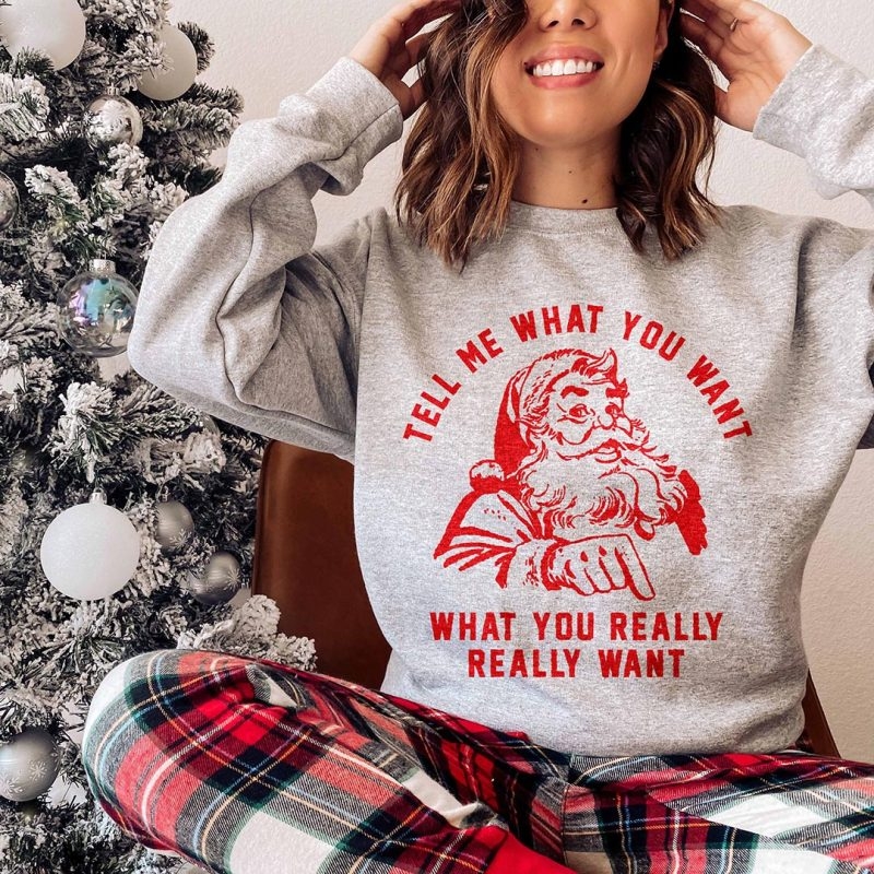 Toperth Christmas Tell me What you want Sweatshirts – Toperth