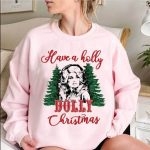 Toperth Have A Holly Dolly Christmas Sweatshirt – TOPERTH