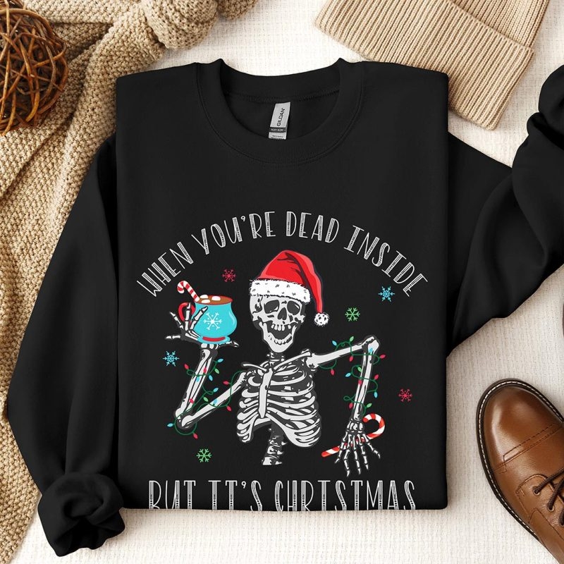 Toperth Christmas When You're Dead Inside Sweatshirt – Toperth