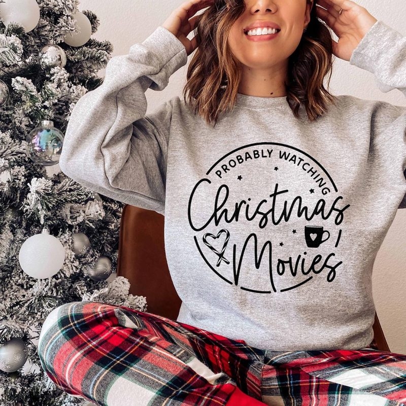 Toperth Christmas Probably Watching Christmas Movies Sweatshirt – Toperth