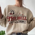 Toperth The Hell I Won't Sweatshirt – TOPERTH