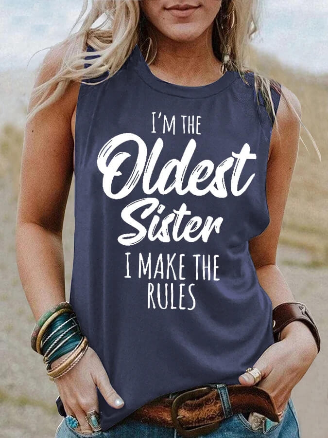 Toperth I'm The Oldest Sister , I Make The Rules Tank Top – Toperth