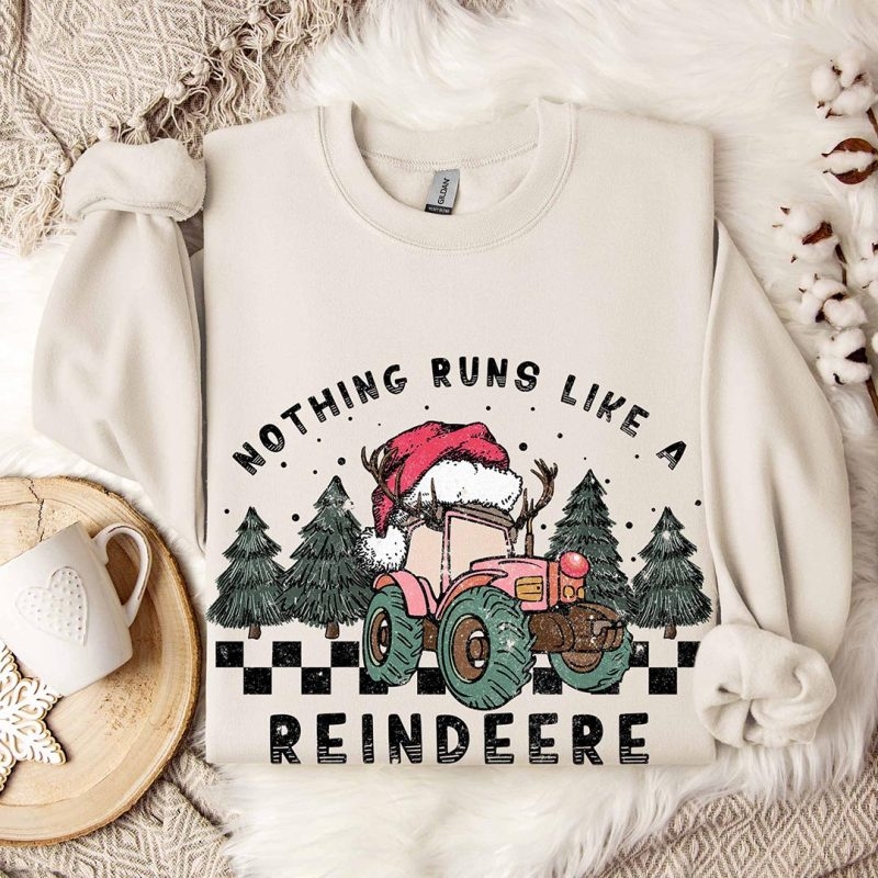 Toperth Nothing Runs Like A Reindeere Christmas Tractor Sweatshirt – Toperth