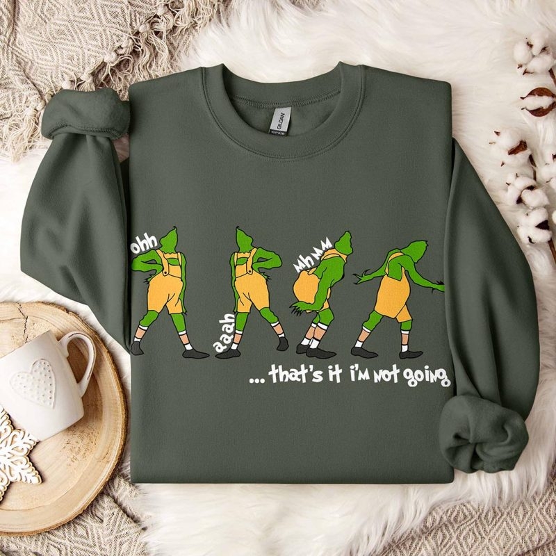 Toperth Grinch That's It I'm Not Going Christmas Sweatshirt – Toperth