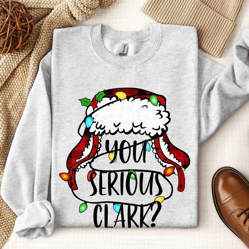 Toperth You Serious Clark Christmas Sweatshirt – Toperth